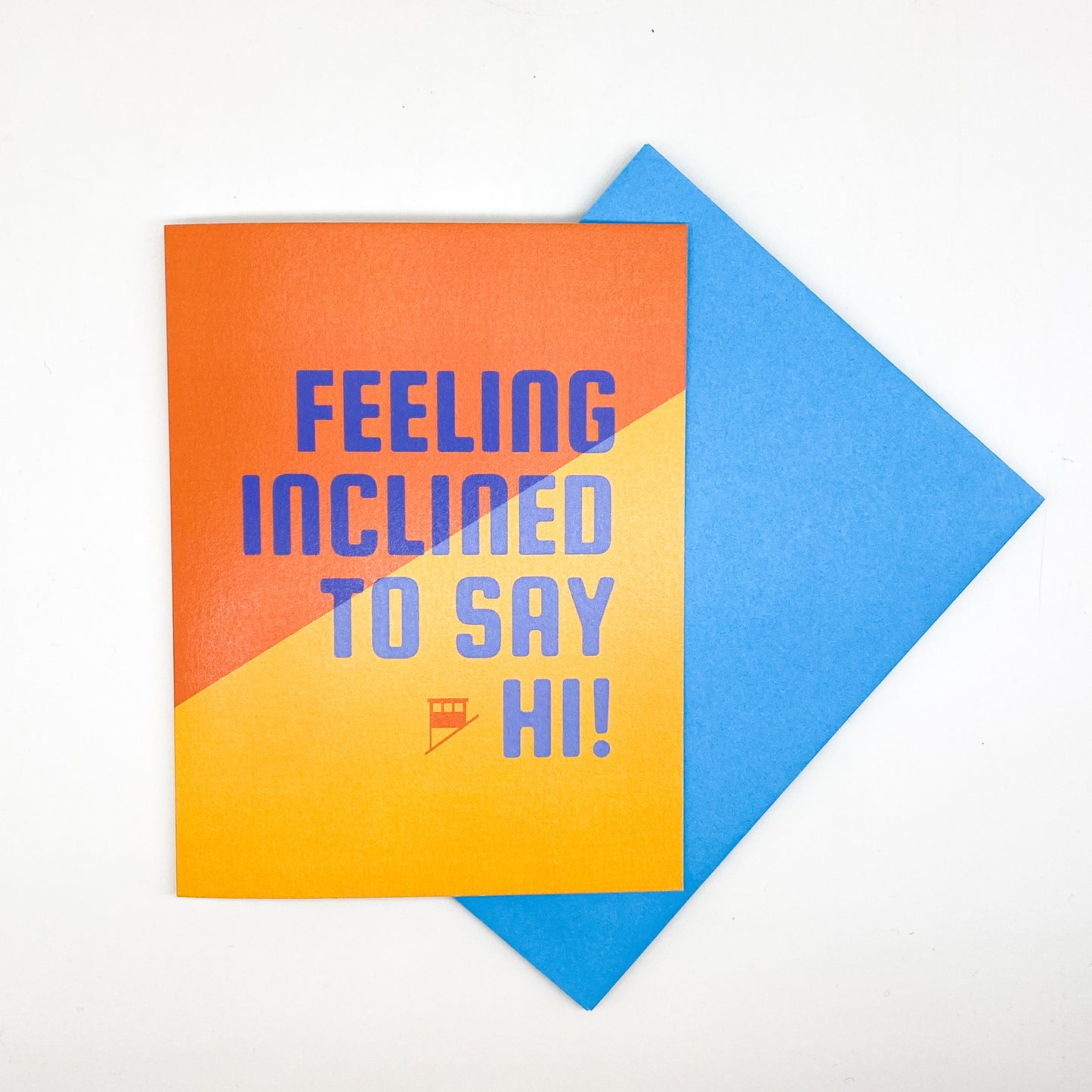 PGH Greetings - Inclined to Say Hi Card