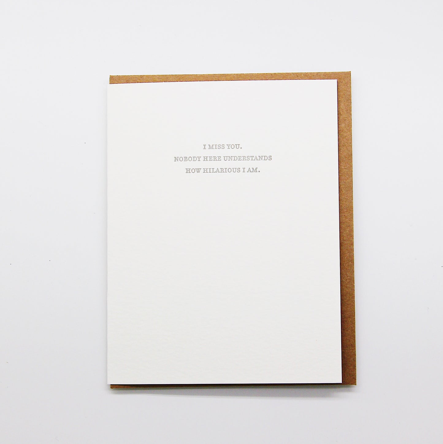 I Miss You. Hilarious card