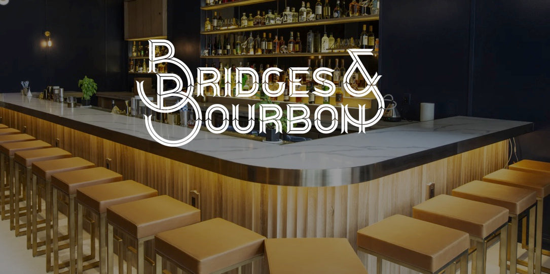love, Bridges & Bourbon