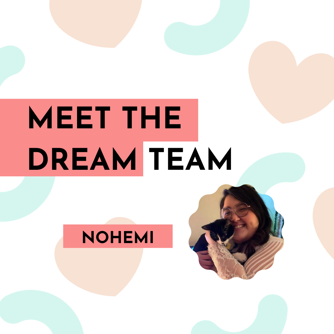 Dream Team: Nohemi!
