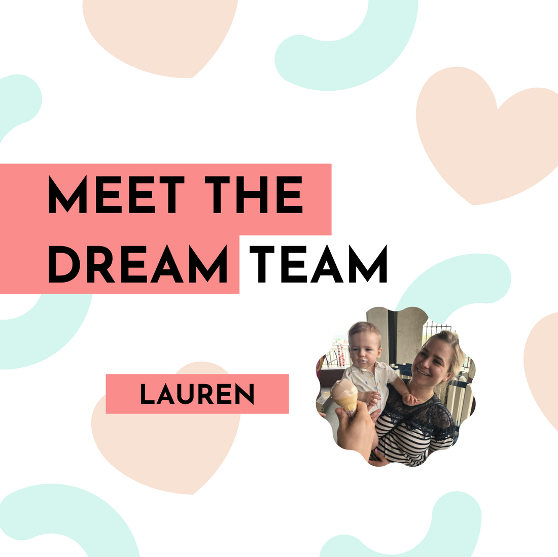 Dream Team: Lauren!