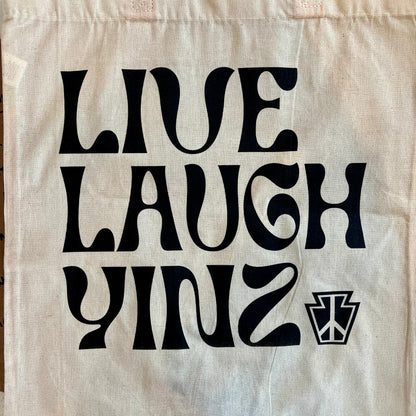 Live Laugh Yinz Tote