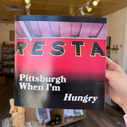 Pittsburgh When I'm Hungry Book